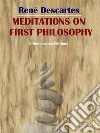 Meditations on First Philosophy. E-book. Formato EPUB ebook