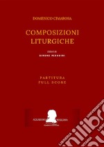 Cimarosa: Composizioni liturgiche(Partitura - Full Score). E-book. Formato Mobipocket ebook