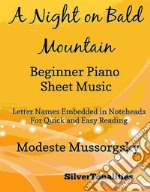 A Night on Bald Mountain Beginner Piano Sheet Music. E-book. Formato EPUB ebook