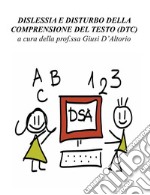 Dislessia e Disturbo della comprensione del testo (DCT). E-book. Formato PDF ebook