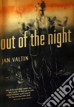 Out of the Night: The Memoir of Richard Julius Herman Krebs alias Jan Valtin. E-book. Formato EPUB