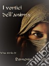 I vortici dell&apos;anima. E-book. Formato EPUB ebook