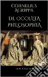 De Occulta Philosophia  Libro III  Magia Cerimoniale. E-book. Formato EPUB ebook