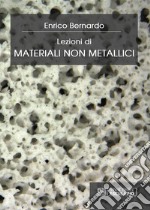 Lezioni di Materiali non Metallici. E-book. Formato PDF