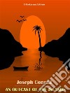 An Outcast of the Islands. E-book. Formato EPUB ebook