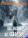 The Heads of Cerberus. E-book. Formato EPUB ebook