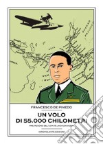 Un volo di 55.000 chilometri. E-book. Formato EPUB ebook