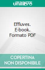 Effluves. E-book. Formato PDF ebook di Benjamin Charles