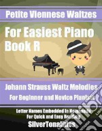 Petite Viennese Waltzes for Easiest Piano Booklet R. E-book. Formato EPUB ebook