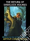 The Return of Sherlock HolmesThe Greatest Detective of Them All. E-book. Formato EPUB ebook