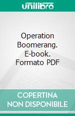 Operation Boomerang. E-book. Formato PDF ebook di George Revelle