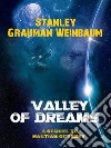 Valley of DreamsA sequel to Martian Odyssey. E-book. Formato EPUB ebook