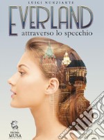 EverlandAttraverso lo specchio. E-book. Formato Mobipocket ebook