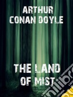 The Land of Mist. E-book. Formato EPUB ebook