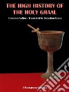 The High History of the Holy Graal. E-book. Formato EPUB ebook