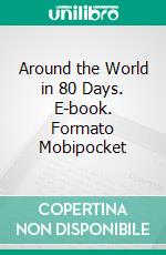 Around the World in 80 Days. E-book. Formato Mobipocket ebook