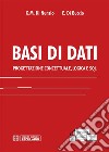 Basi di Dati. Progettazione Concettuale, Logica e SQL. E-book. Formato PDF ebook