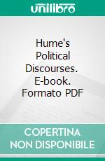 Hume's Political Discourses. E-book. Formato PDF ebook