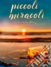 Piccoli miracoli. E-book. Formato EPUB ebook di Gabrielle Queen