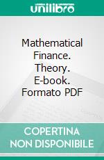 Mathematical Finance. Theory. E-book. Formato PDF