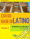 Corso base di latino. Vol. 2Grammatica e traduzione. E-book. Formato Mobipocket ebook