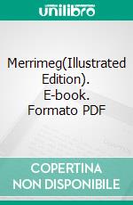 Merrimeg(Illustrated Edition). E-book. Formato PDF ebook di William Bowen