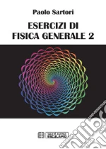 Esercizi di Fisica 2. E-book. Formato PDF