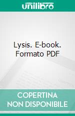 Lysis. E-book. Formato PDF ebook di Plato