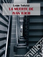 La muerte de Iván Ilich. E-book. Formato EPUB