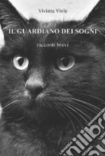 Il guardiano dei sogni. E-book. Formato PDF ebook