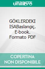 GÖKLERDEKI ISABaslangiç. E-book. Formato PDF ebook di Frank Alper