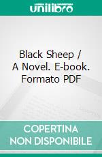 Black Sheep / A Novel. E-book. Formato PDF ebook di Edmund Yates