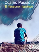 E nessuno risponde . E-book. Formato EPUB ebook