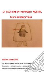 La tela che intrappola i mostri. E-book. Formato PDF ebook