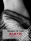 Juliette o Las prosperidades del vicio. E-book. Formato EPUB ebook di Marqués de Sade