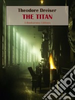 The Titan. E-book. Formato EPUB ebook