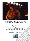 Fabio Innaro Brat BrosSolo songs&short stories. E-book. Formato EPUB ebook di Mario Innaro