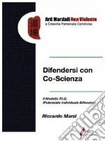 Difendersi con Co-Scienza . E-book. Formato PDF