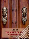 The Mimes of the Courtesans. E-book. Formato EPUB ebook