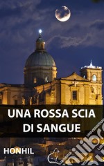 Una rossa scia di sangue. E-book. Formato PDF ebook