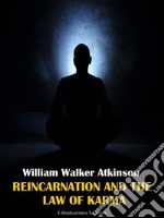 Reincarnation and the Law of Karma. E-book. Formato EPUB ebook