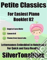 Petite Classics for Easiest Piano Booklet U2. E-book. Formato EPUB ebook