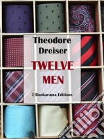 Twelve Men. E-book. Formato EPUB ebook