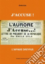 J'accuse! L'affare Dreyfus. E-book. Formato Mobipocket ebook