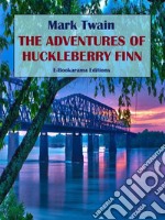 The Adventures of Huckleberry Finn. E-book. Formato EPUB ebook