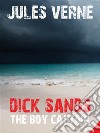 Dick Sands the Boy Captain. E-book. Formato EPUB ebook