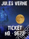 Ticket No. &quot;9672&quot;. E-book. Formato EPUB ebook