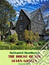 The House of the Seven Gables. E-book. Formato EPUB ebook di Nathaniel Hawthorne