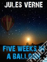 Five Weeks in a Balloon. E-book. Formato EPUB ebook