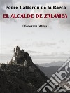 El alcalde de Zalamea. E-book. Formato EPUB ebook